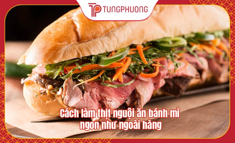 Cách làm thịt nguội ăn bánh mì ngon như ngoài hàng