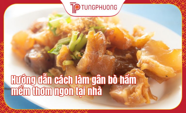 Hướng dẫn cách làm gân bò hầm mềm thơm ngon tại nhà